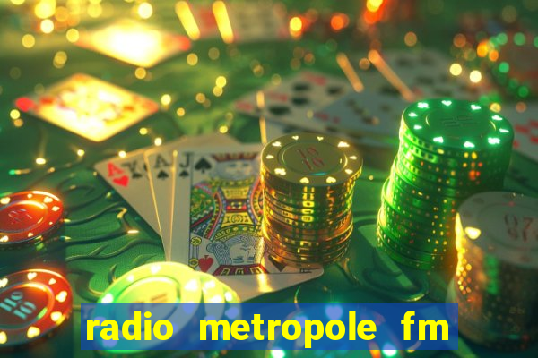 radio metropole fm salvador bahia